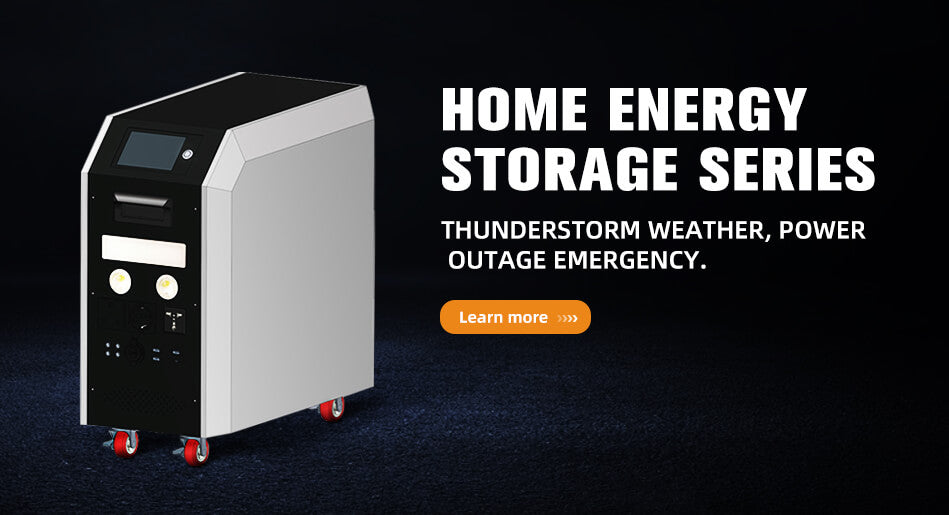 Home Energy Storage Series - Sustainable Power Solutions for Modern Living